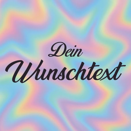 Bunte, wellenförmige Hintergründe mit dem Text "Dein Wunschtext" in schwarzer Schrift.